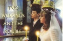 TWO WEDDINGS AND THE ROUBLE PIC